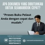 Apa Dokumen yang Dibutuhkan untuk Seamanbook Cepat