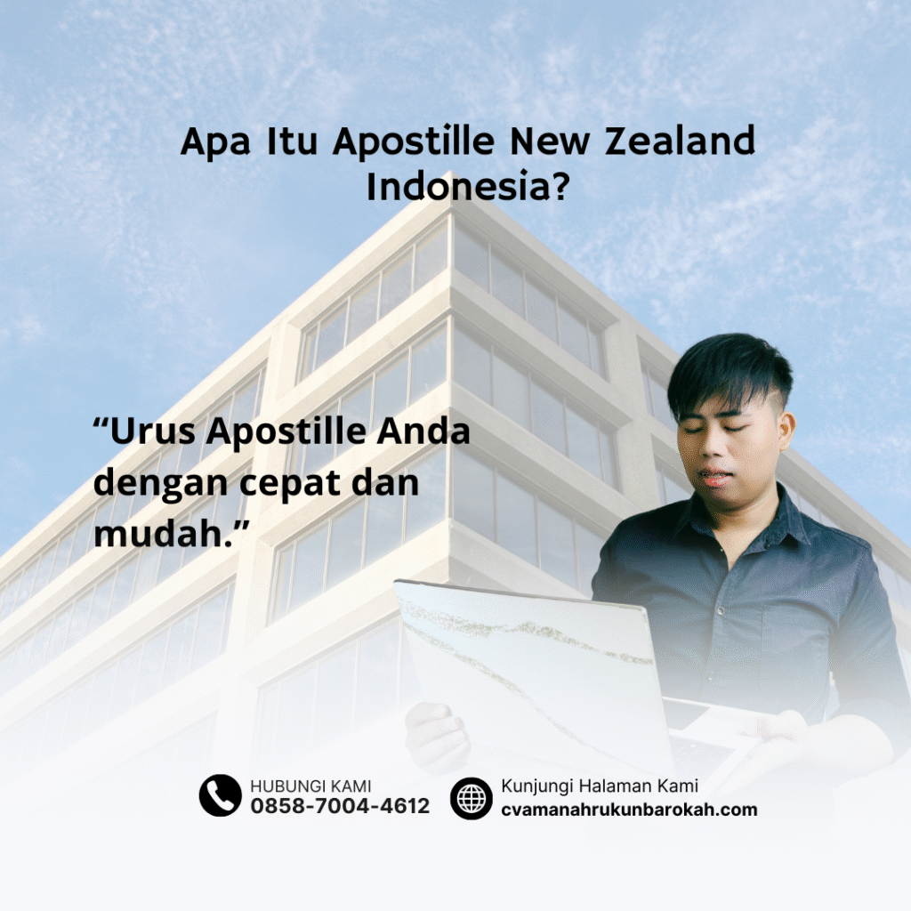 Apa Itu Apostille New Zealand Indonesia