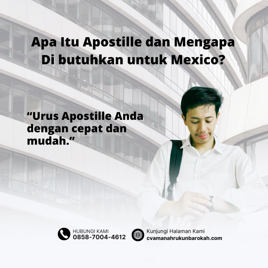 Apa Itu Apostille dan Mengapa Di butuhkan untuk Mexico