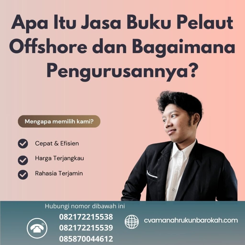 Apa Itu Jasa Buku Pelaut Offshore dan Bagaimana Pengurusannya (1) Apa Itu Jasa Buku Pelaut Offshore dan Bagaimana Pengurusannya (1)