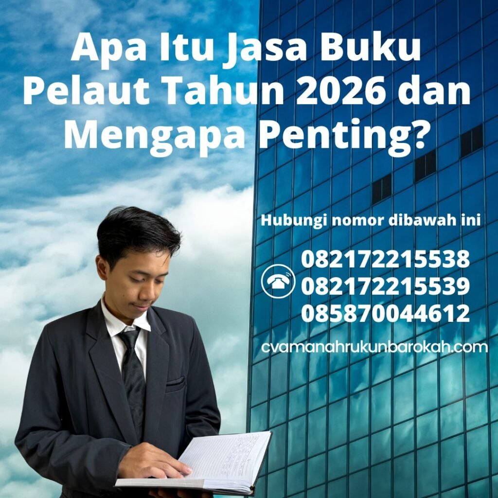Apa Itu Jasa Buku Pelaut Tahun 2026 dan Mengapa Penting Apa Itu Jasa Buku Pelaut Tahun 2026 dan Mengapa Penting