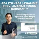 Apa Itu Jasa Legalisir di CV. Amanah Rukun Barokah