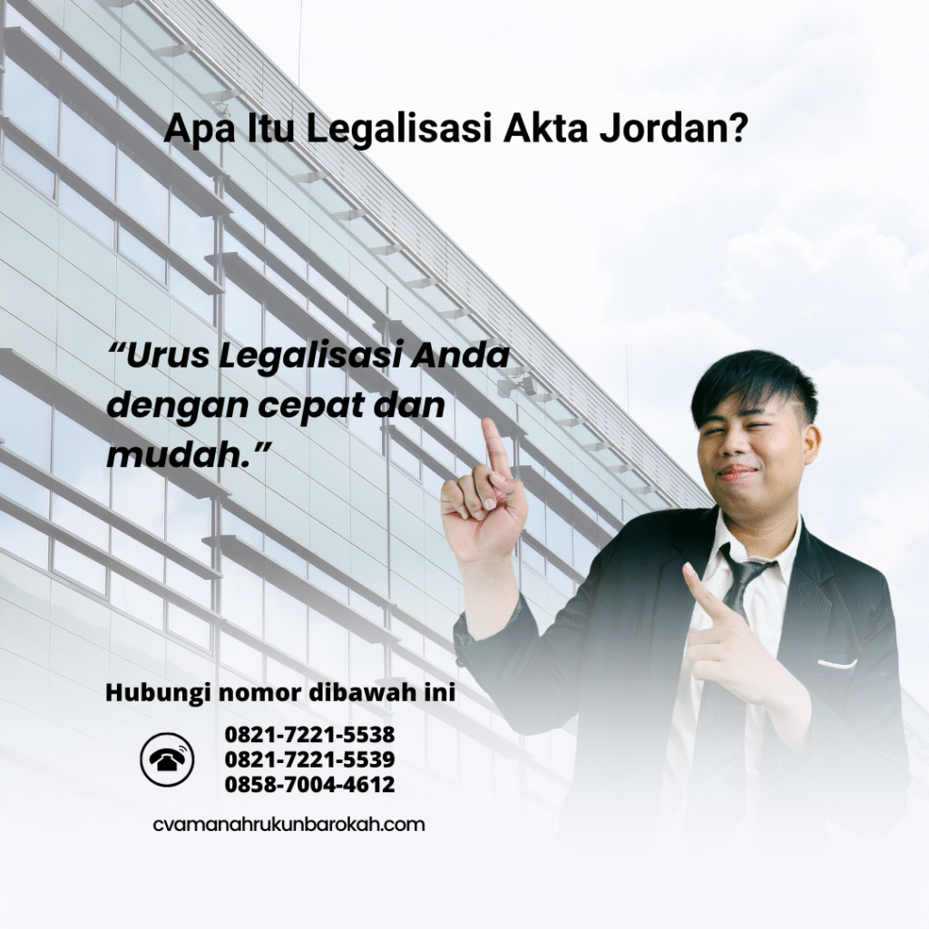 Apa Itu Legalisasi Akta Jordan