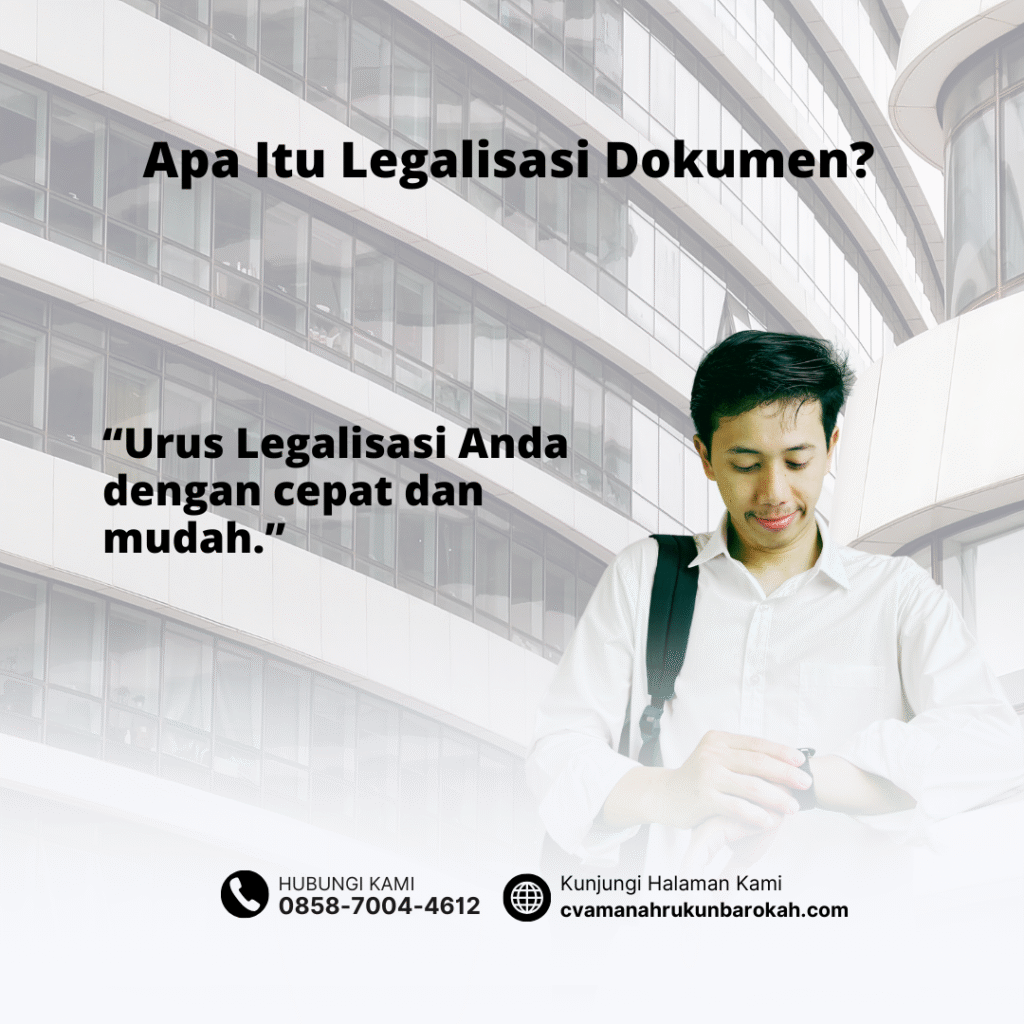 Apa Itu Legalisasi Dokumen (1) Apa Itu Legalisasi Dokumen (1)