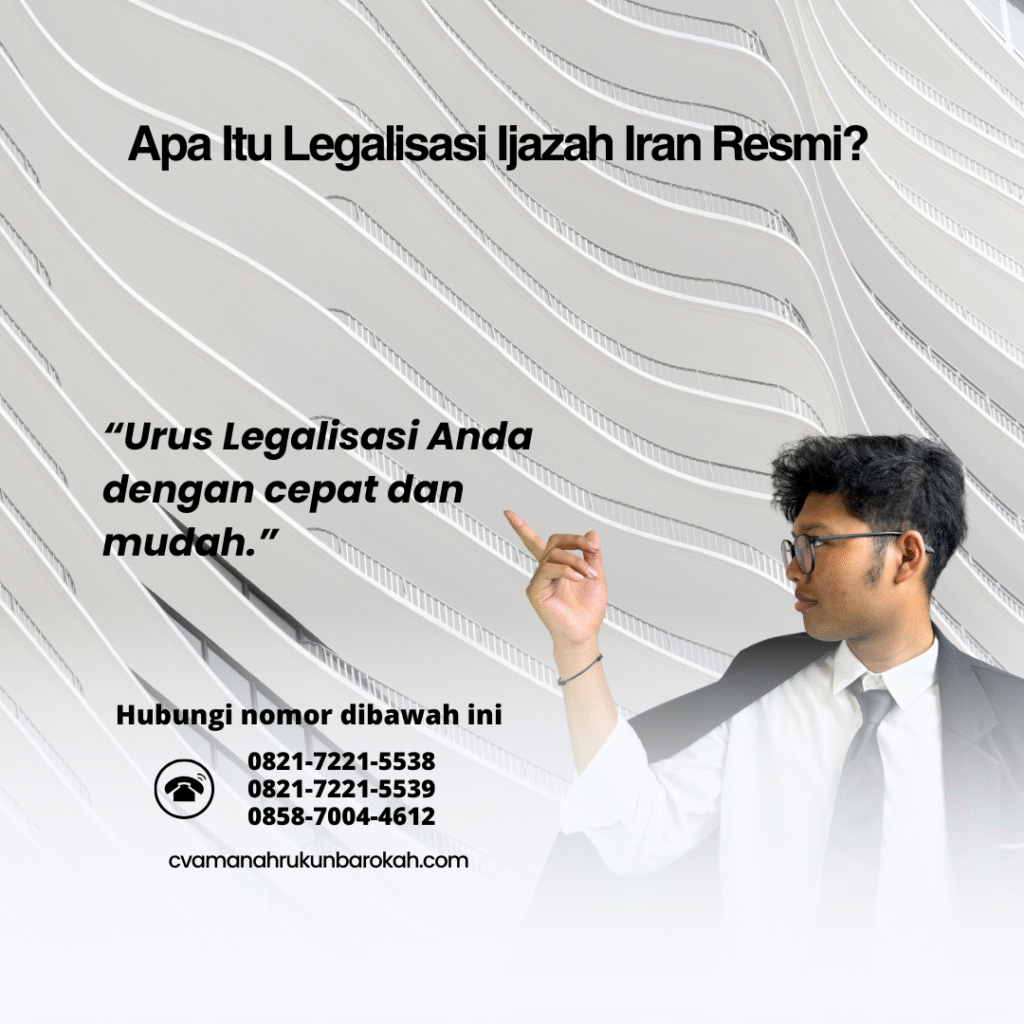 Apa Itu Legalisasi Ijazah Iran Resmi