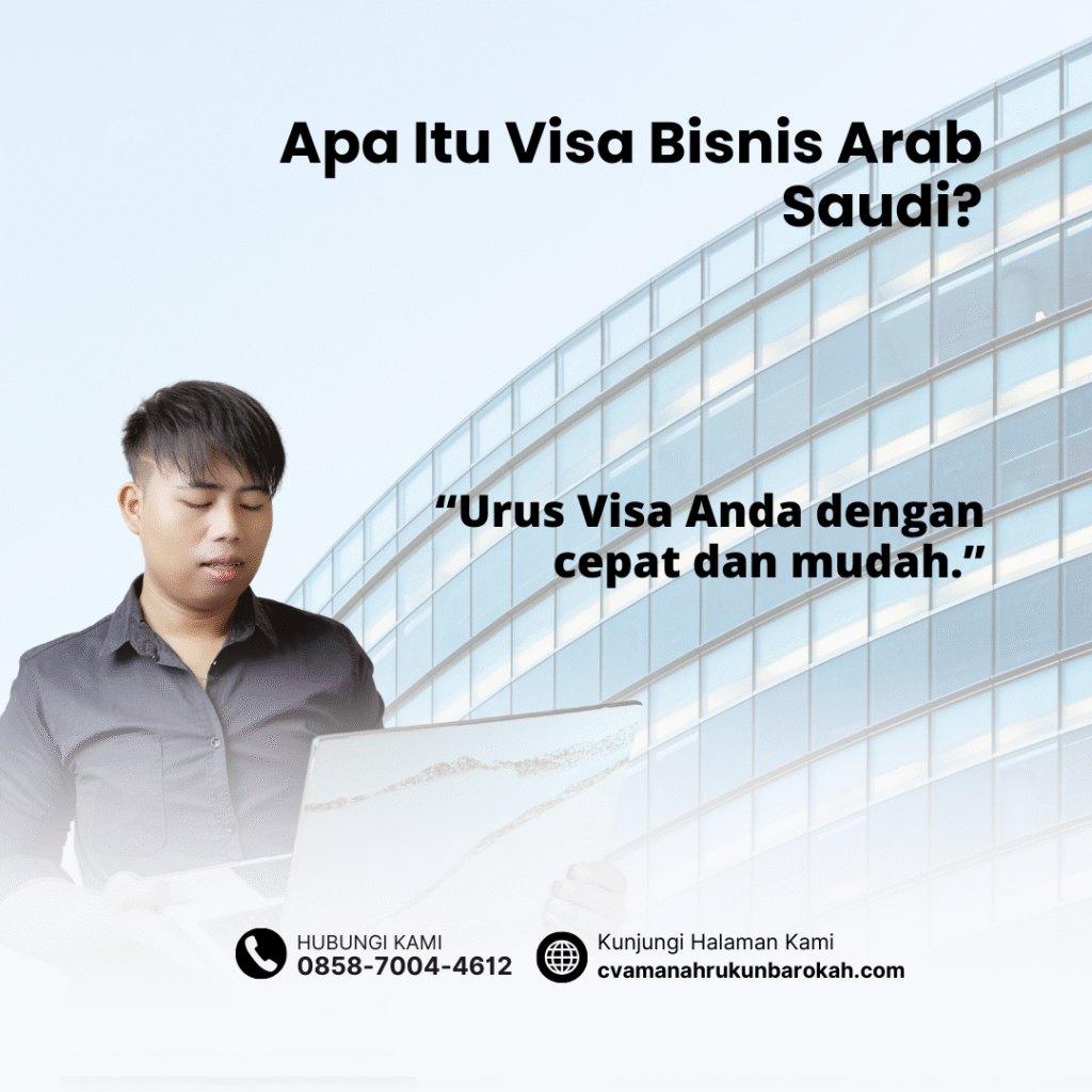 Apa Itu Visa Bisnis Arab Saudi (1)