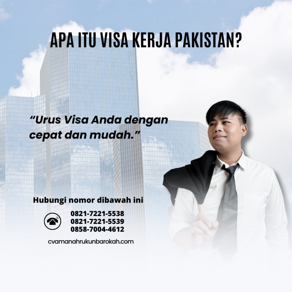 Apa Itu Visa Kerja Pakistan
