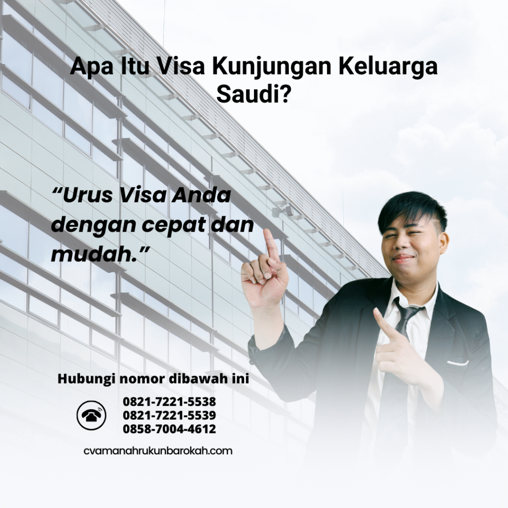 Apa Itu Visa Kunjungan Keluarga Saudi