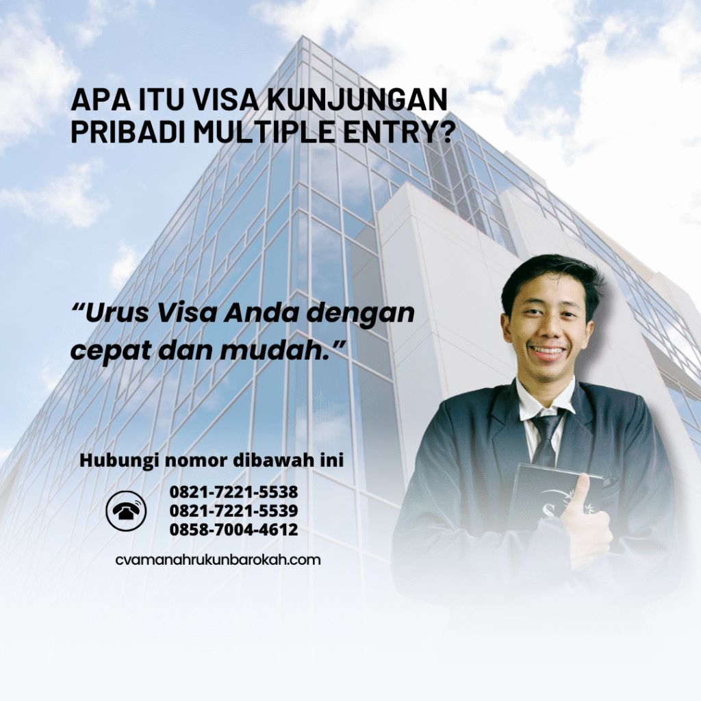 Apa Itu Visa Kunjungan Pribadi Multiple Entry