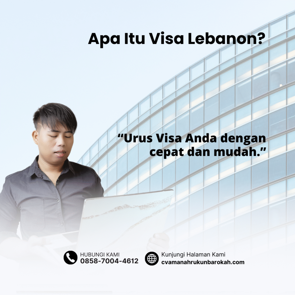 Apa Itu Visa Lebanon Apa Itu Visa Lebanon