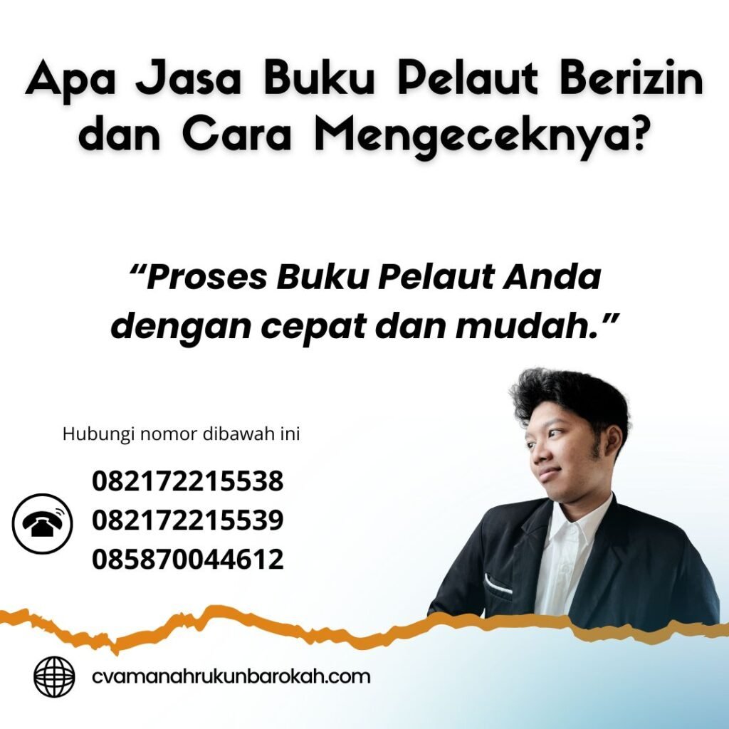 Apa Jasa Buku Pelaut Berizin dan Cara Mengeceknya (1) Apa Jasa Buku Pelaut Berizin dan Cara Mengeceknya (1)