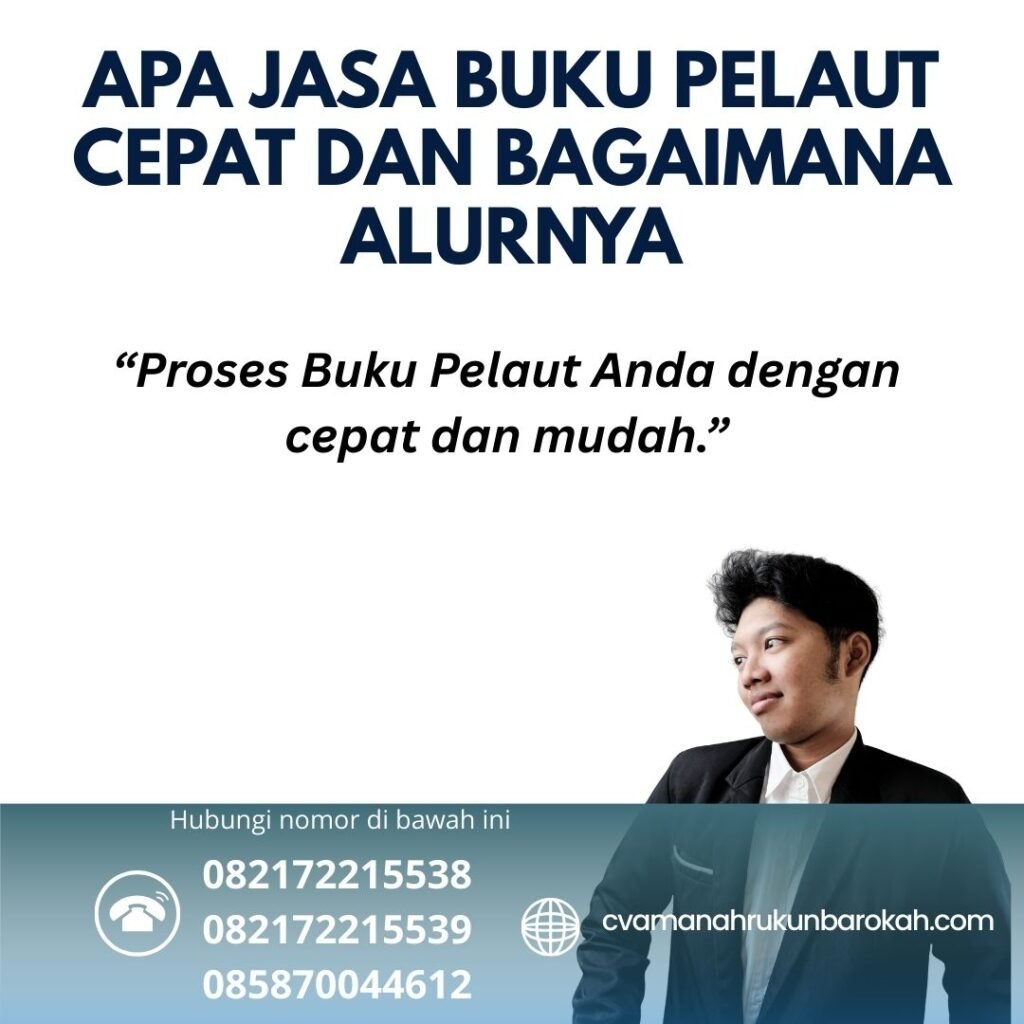 Apa Jasa Buku Pelaut Cepat dan Bagaimana Alurnya (1)