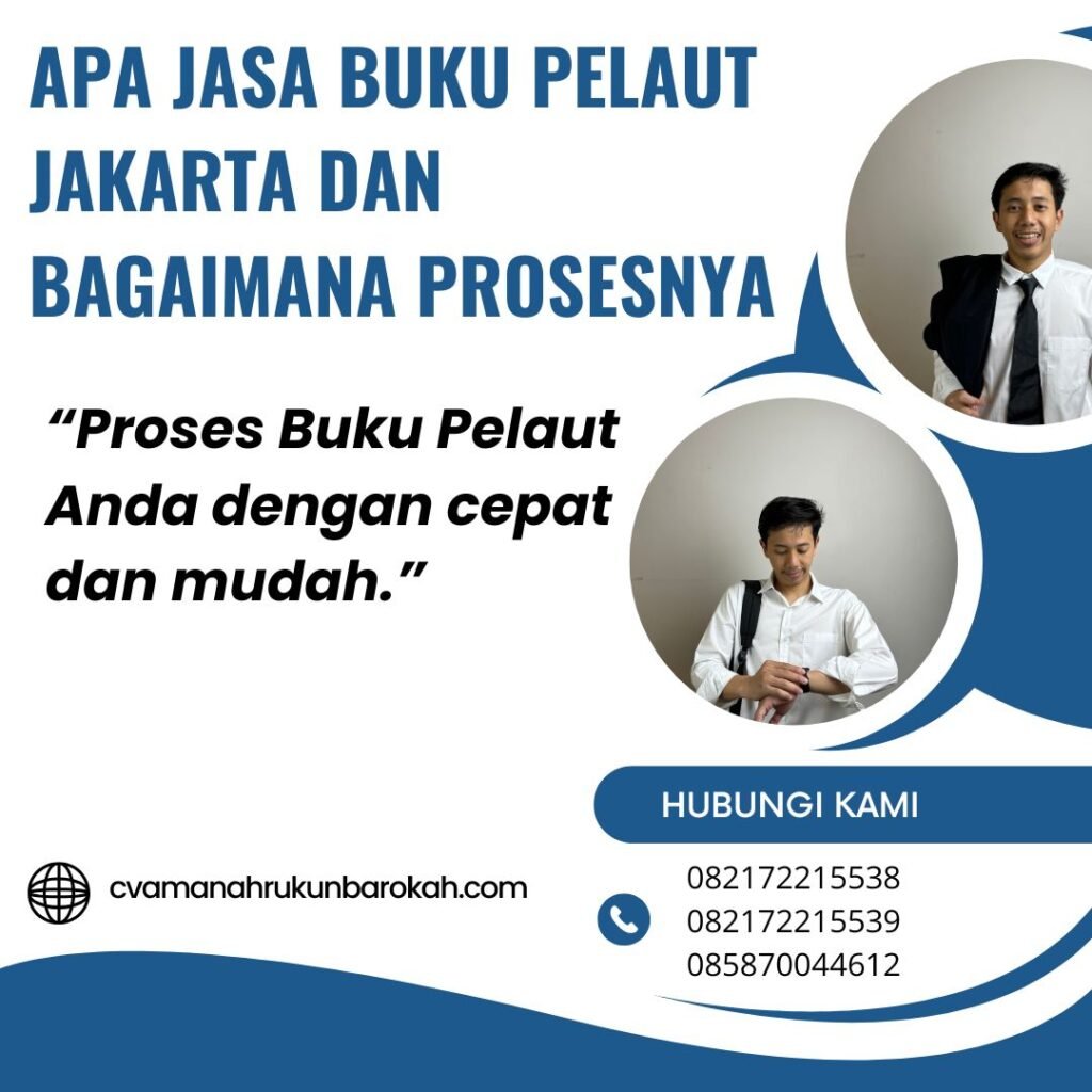 Apa Jasa Buku Pelaut Jakarta dan Bagaimana Prosesnya (1) Apa Jasa Buku Pelaut Jakarta dan Bagaimana Prosesnya (1)