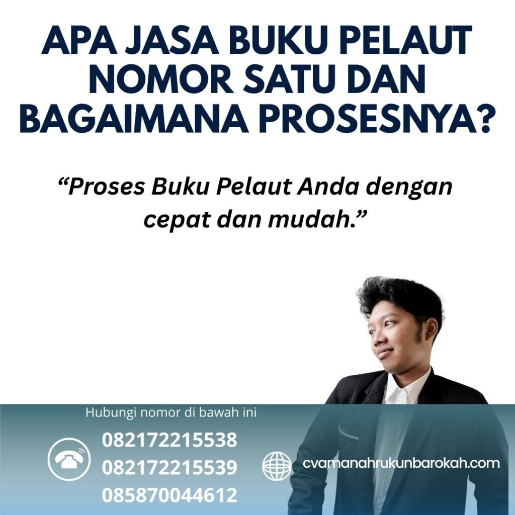 Apa Jasa Buku Pelaut Nomor Satu dan Bagaimana Prosesnya (1)