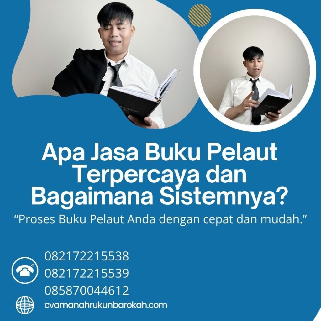 Apa Jasa Buku Pelaut Terpercaya dan Bagaimana Sistemnya (1) Apa Jasa Buku Pelaut Terpercaya dan Bagaimana Sistemnya (1)