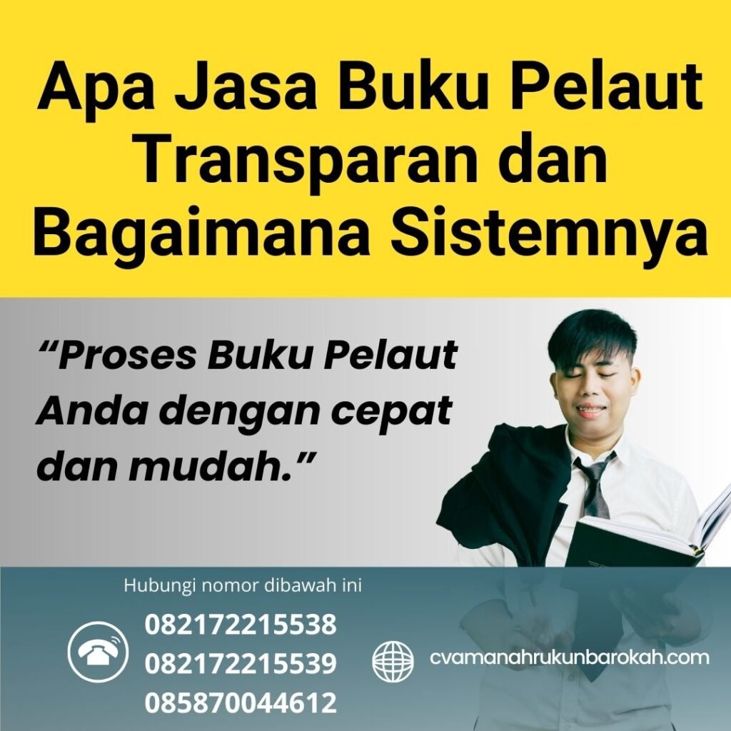 Apa Jasa Buku Pelaut Transparan dan Bagaimana Sistemnya (1) Apa Jasa Buku Pelaut Transparan dan Bagaimana Sistemnya (1)
