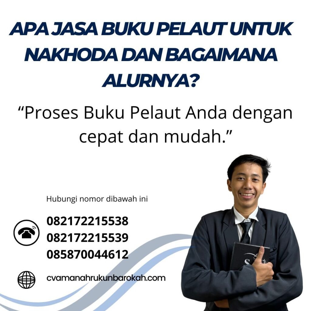 Apa Jasa Buku Pelaut untuk Nakhoda dan Bagaimana Alurnya (1)