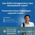 Apa Risiko Menggunakan Jasa Seamanbook Cepat