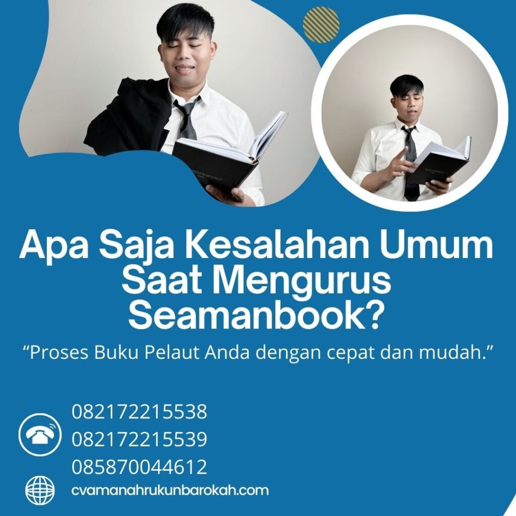 Apa Saja Kesalahan Umum Saat Mengurus Seamanbook (1) Apa Saja Kesalahan Umum Saat Mengurus Seamanbook (1)