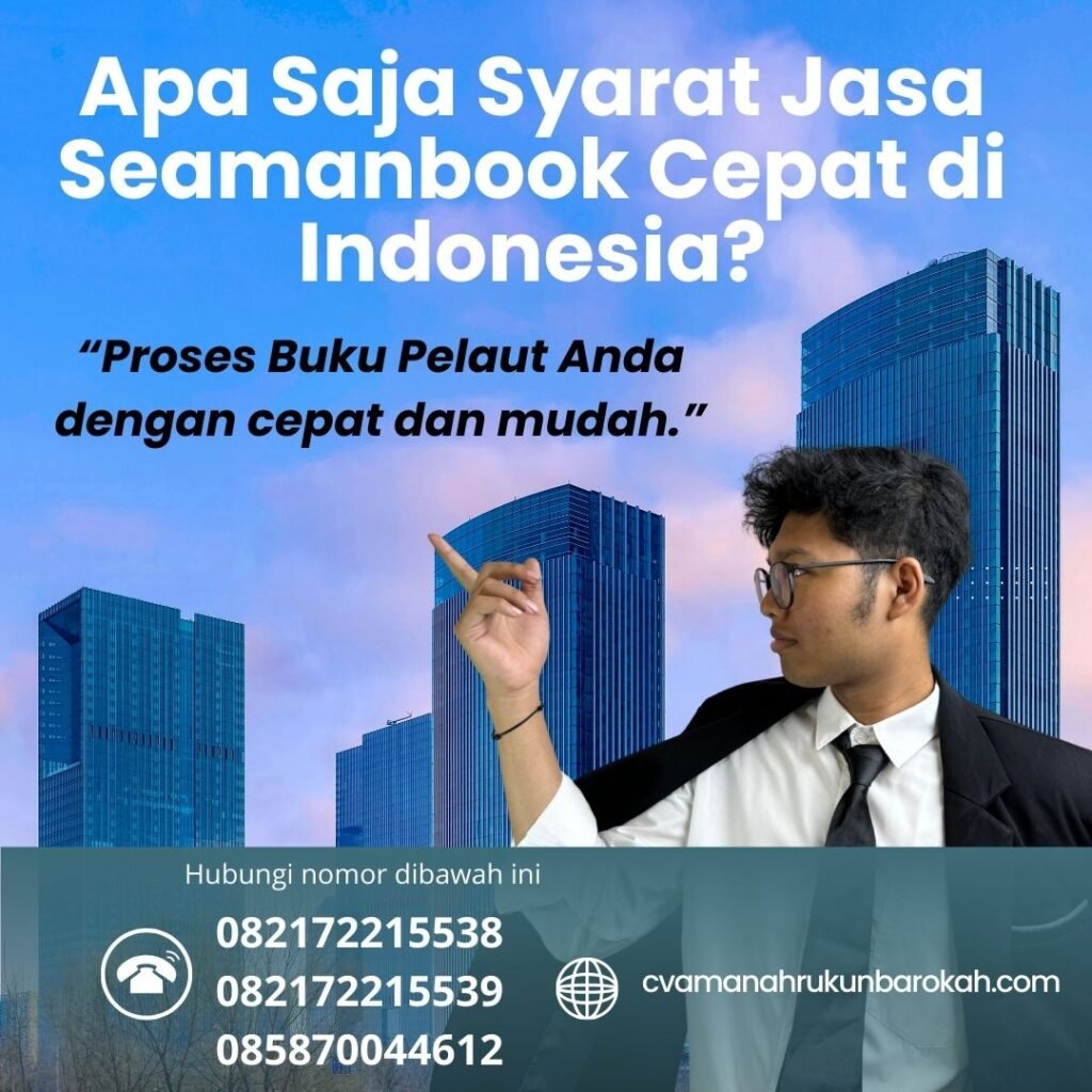 Apa Saja Syarat Jasa Seamanbook Cepat di Indonesia (1) Apa Saja Syarat Jasa Seamanbook Cepat di Indonesia (1)