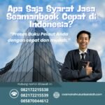 Apa Saja Syarat Jasa Seamanbook Cepat di Indonesia