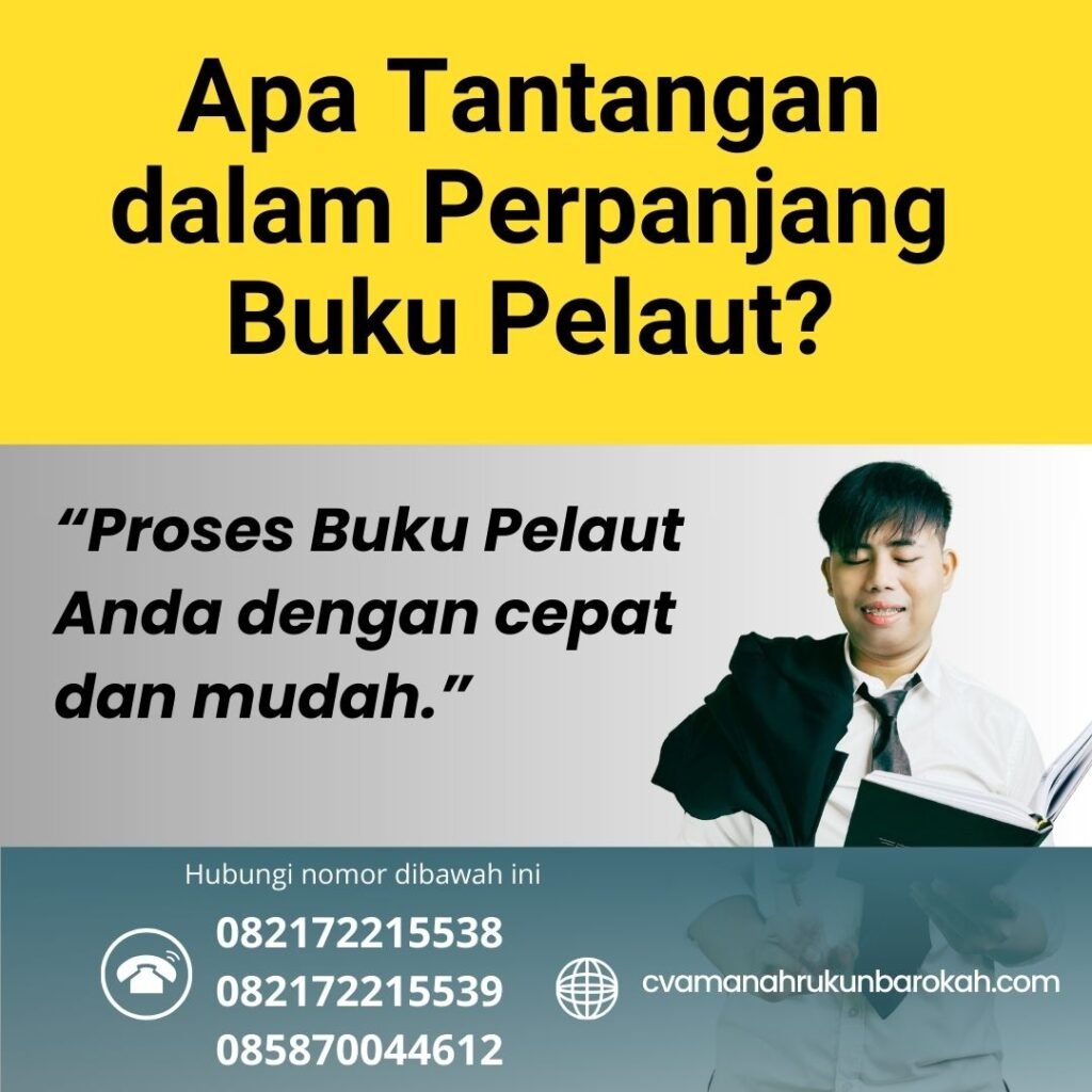 Apa Tantangan dalam Perpanjang Buku Pelaut (1)