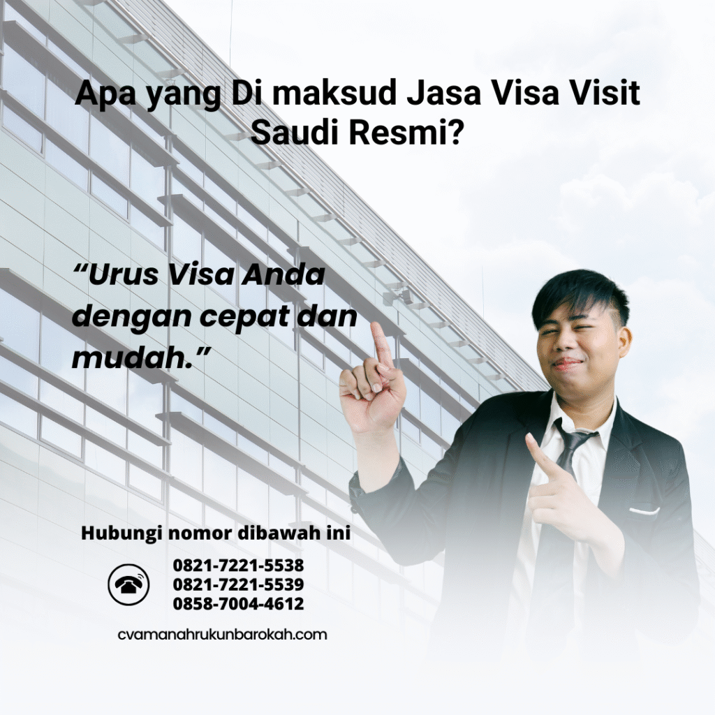 Apa yang Di maksud Jasa Visa Visit Saudi Resmi