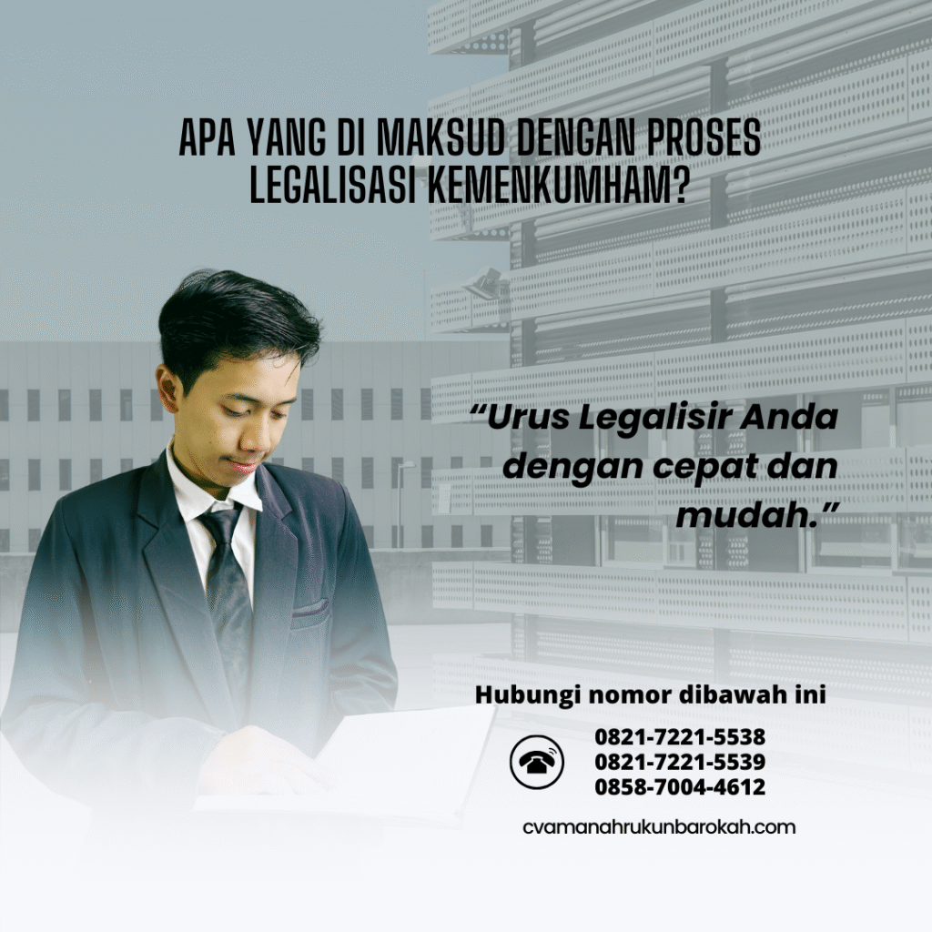 Apa yang Di maksud dengan Proses Legalisasi Kemenkumham Apa yang Di maksud dengan Proses Legalisasi Kemenkumham