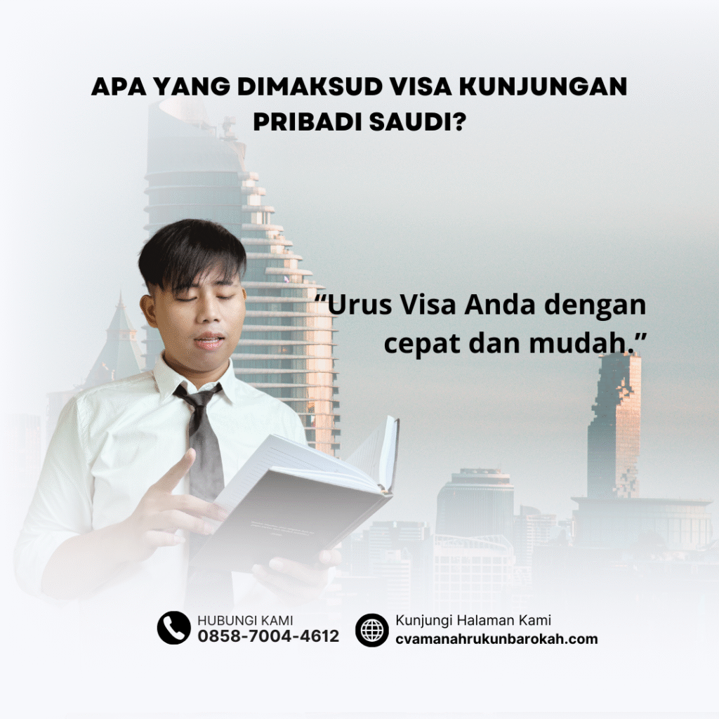 Apa yang Dimaksud Visa Kunjungan Pribadi Saudi