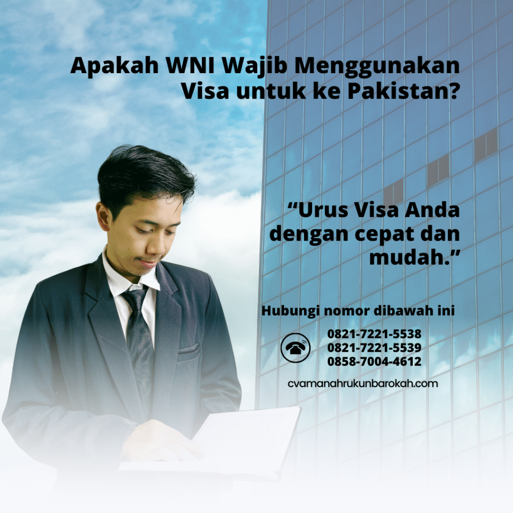 Apakah WNI Wajib Menggunakan Visa untuk ke Pakistan