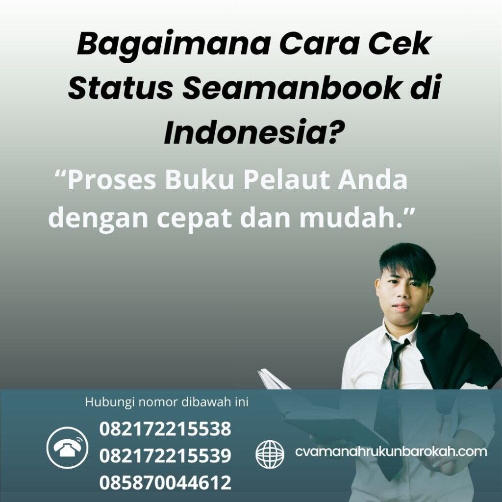 Bagaimana Cara Cek Status Seamanbook di Indonesia (1) Bagaimana Cara Cek Status Seamanbook di Indonesia (1)
