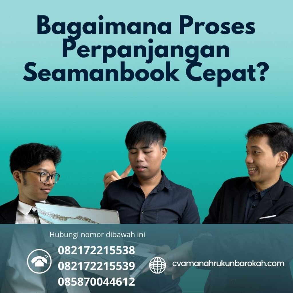 Bagaimana Proses Perpanjangan Seamanbook Cepat (1) Bagaimana Proses Perpanjangan Seamanbook Cepat (1)