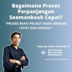Bagaimana Proses Perpanjangan Seamanbook Cepat