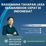 Bagaimana Tahapan Jasa Seamanbook Cepat di Indonesia