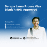 Berapa Lama Proses Visa Bisnis 99% Approved