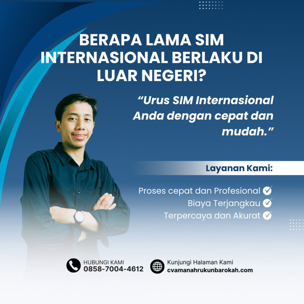 Berapa Lama SIM Internasional Berlaku di Luar Negeri