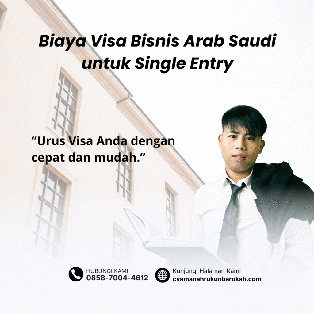 Biaya Visa Bisnis Arab Saudi untuk Single Entry