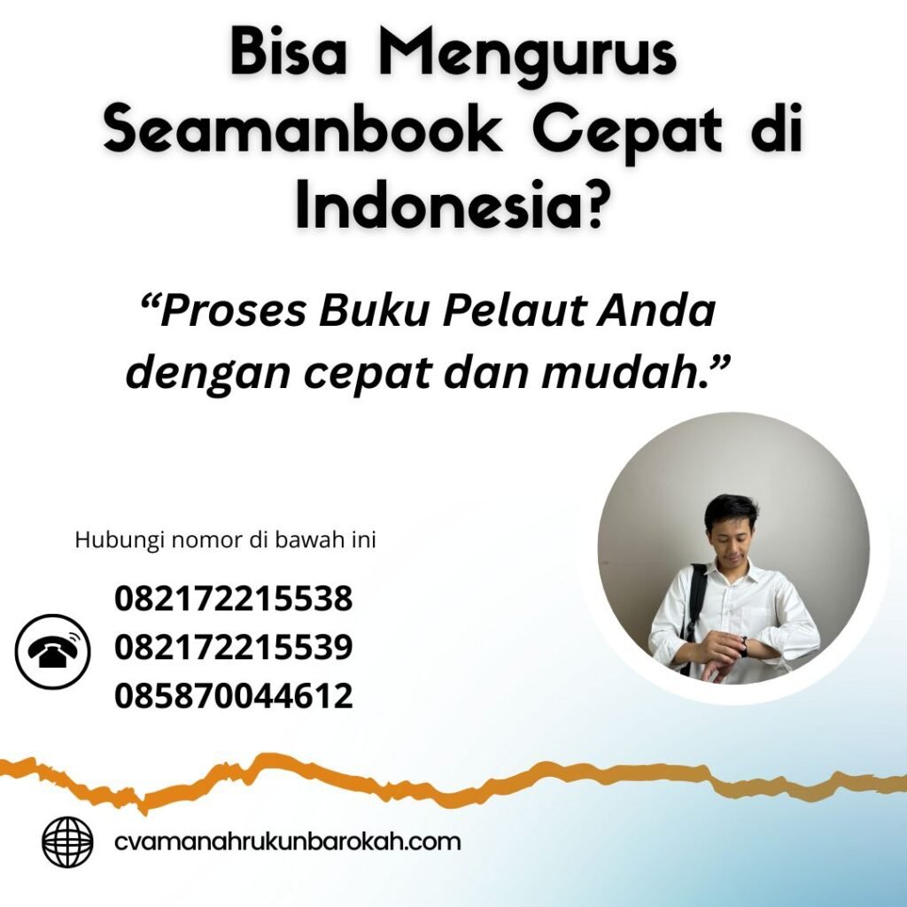 Bisa Mengurus Seamanbook Cepat di Indonesia (1) Bisa Mengurus Seamanbook Cepat di Indonesia (1)
