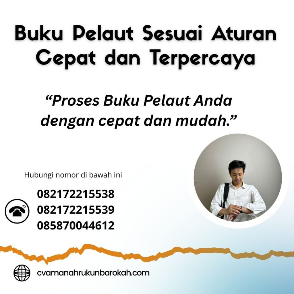 Buku Pelaut Sesuai Aturan Cepat dan Terpercaya (1) Buku Pelaut Sesuai Aturan Cepat dan Terpercaya (1)