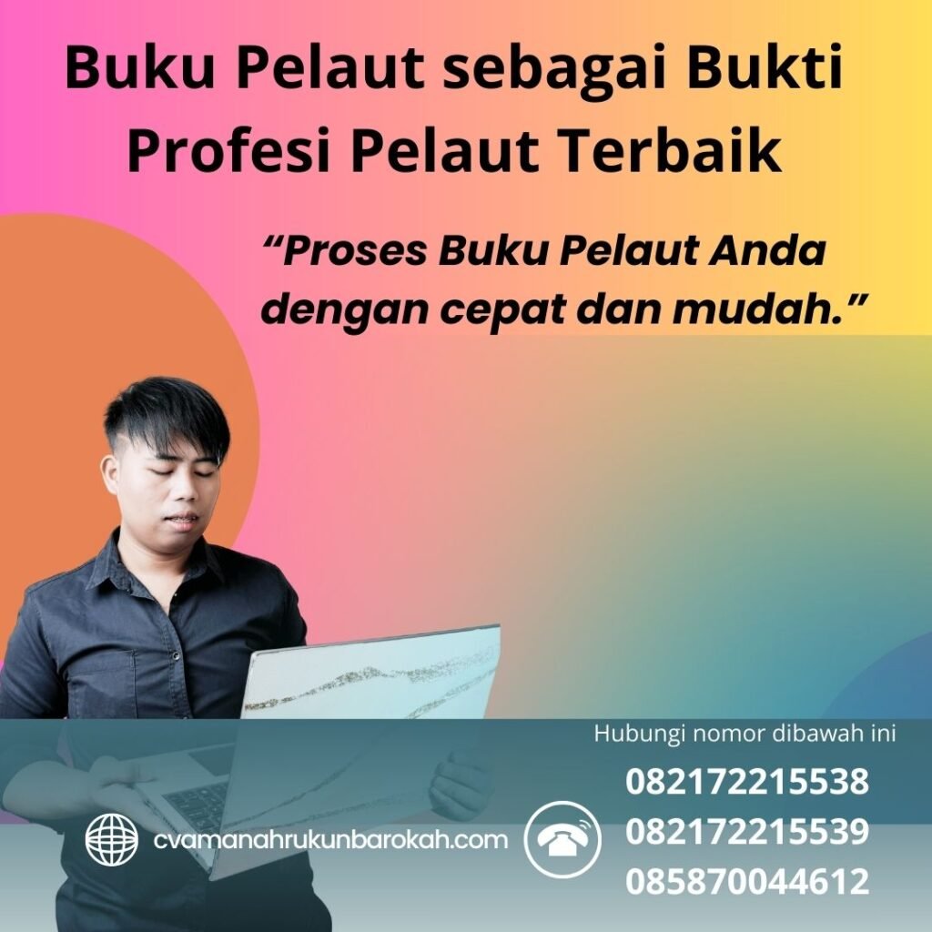 Buku Pelaut sebagai Bukti Profesi Pelaut Terbaik (1) Buku Pelaut sebagai Bukti Profesi Pelaut Terbaik (1)