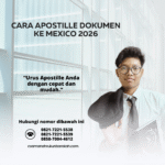 Cara Apostille Dokumen ke Mexico