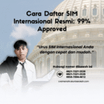 Cara Daftar SIM Internasional Resmi 99% Approved