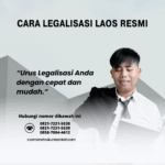 Cara Legalisasi Laos Resmi