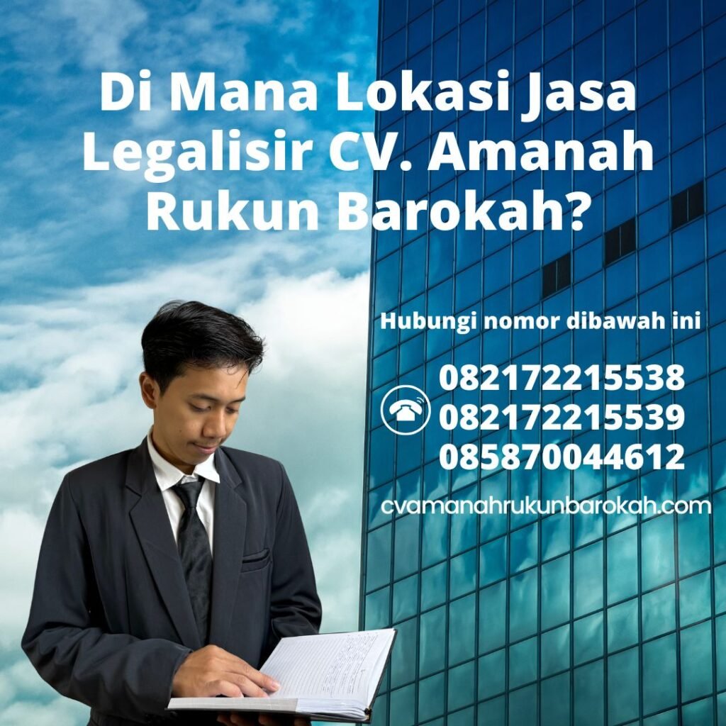 Di Mana Lokasi Jasa Legalisir CV. Amanah Rukun Barokah (1)
