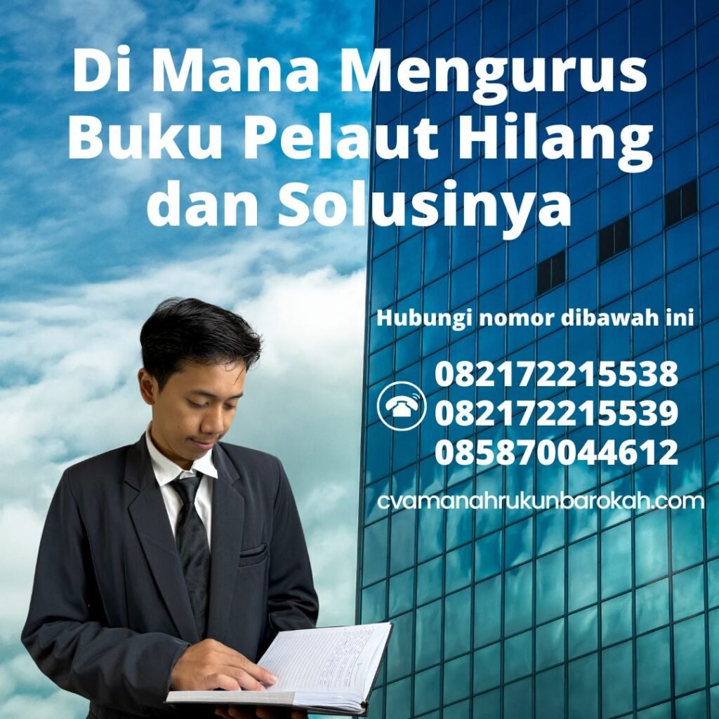 Di Mana Mengurus Buku Pelaut Hilang dan Solusinya (1)