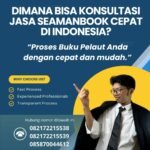 Dimana Bisa Konsultasi Jasa Seamanbook Cepat di Indonesia