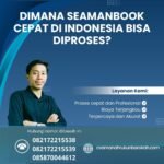 Dimana Seamanbook Cepat di Indonesia Bisa Diproses