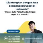 Diuntungkan dengan Jasa Seamanbook Cepat di Indonesia