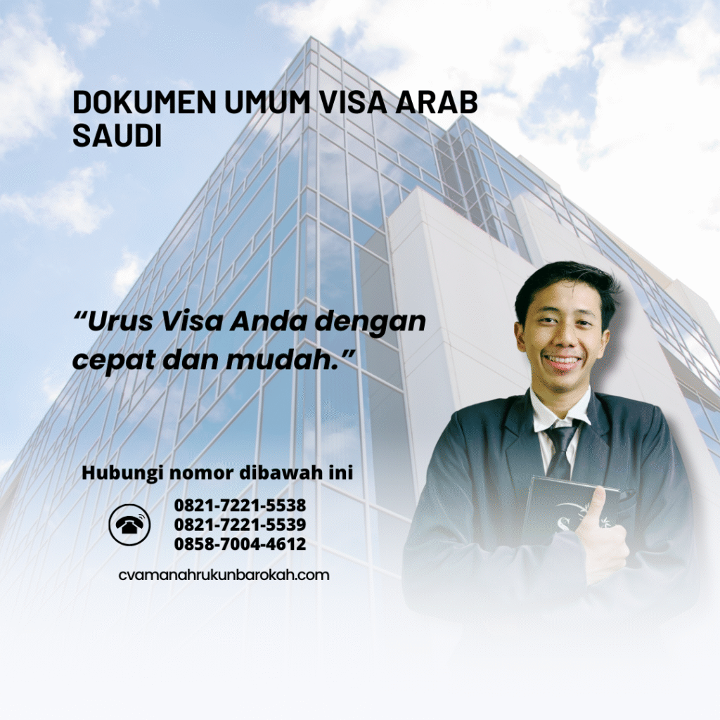 Dokumen Umum Visa Arab Saudi Dokumen Umum Visa Arab Saudi