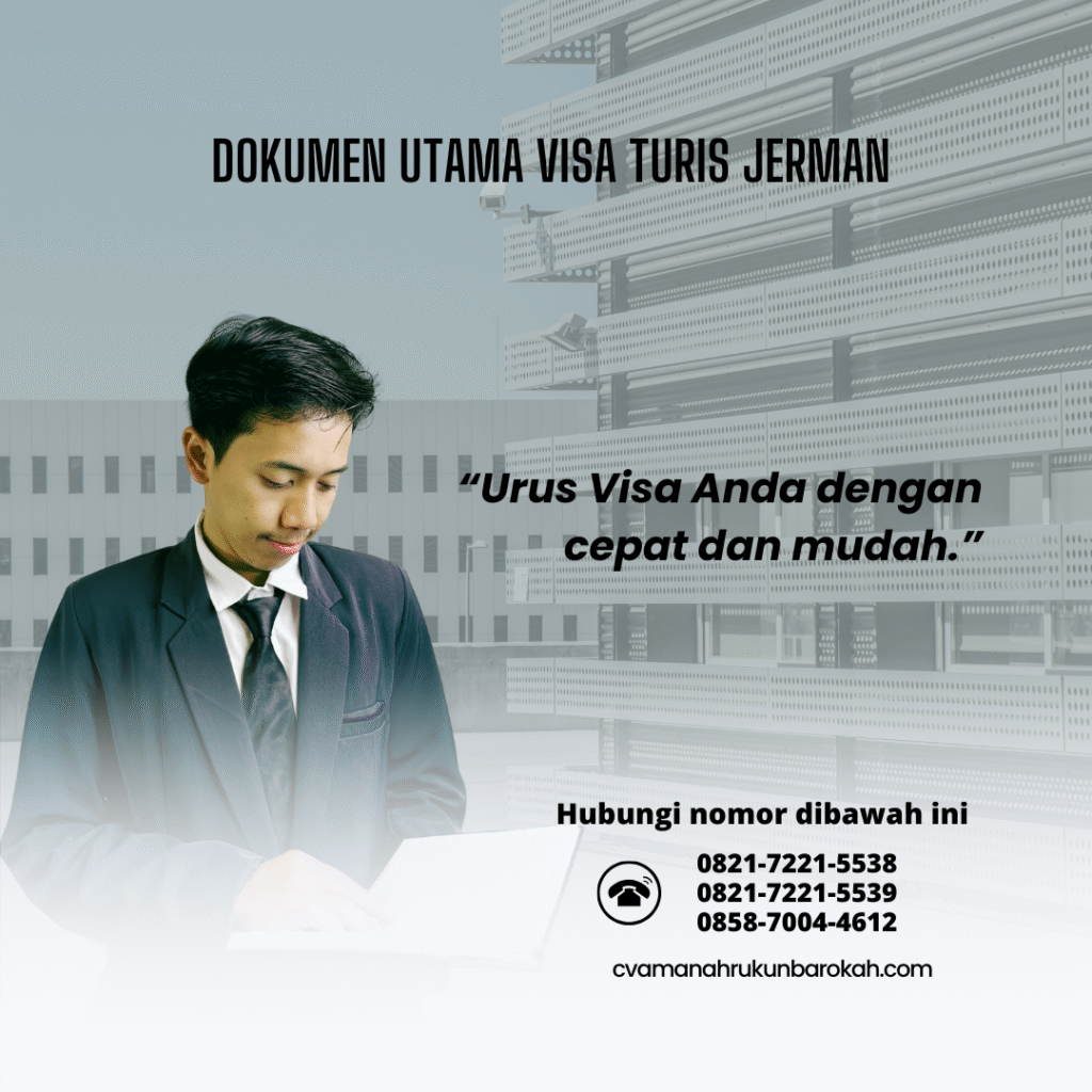 Dokumen Utama Visa Turis Jerman Dokumen Utama Visa Turis Jerman